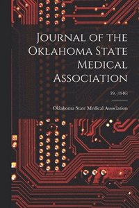 bokomslag Journal of the Oklahoma State Medical Association; 39, (1946)