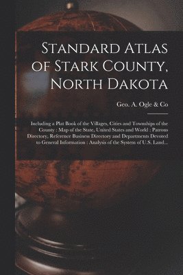 Standard Atlas of Stark County, North Dakota 1