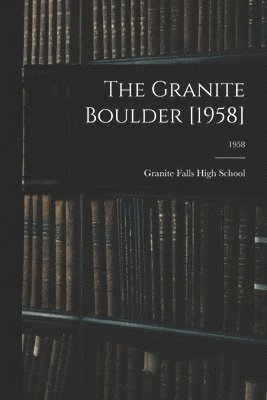 The Granite Boulder [1958]; 1958 1