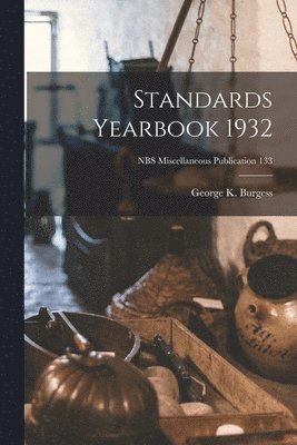 bokomslag Standards Yearbook 1932; NBS Miscellaneous Publication 133