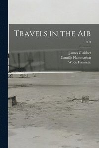 bokomslag Travels in the Air; c. 3