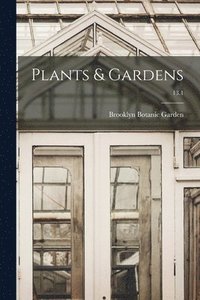 bokomslag Plants & Gardens; 13.1