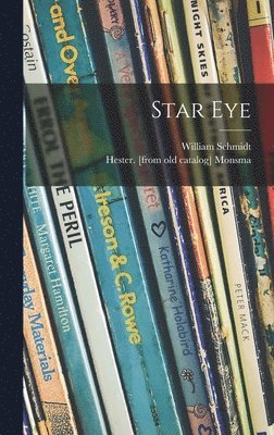 Hester Monsma - Star Eye, Inbunden