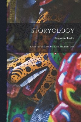 Benjamin Taylor - Storyology, Häftad