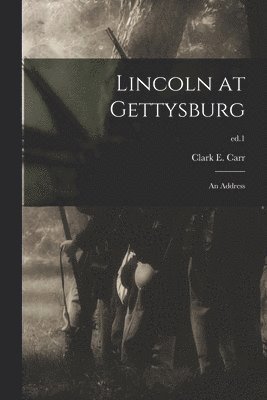 Lincoln at Gettysburg 1