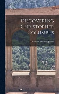 bokomslag Discovering Christopher Columbus