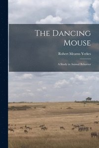 bokomslag The Dancing Mouse