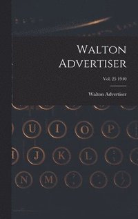bokomslag Walton Advertiser; Vol. 25 1940