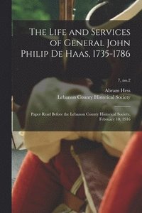 bokomslag The Life and Services of General John Philip De Haas, 1735-1786