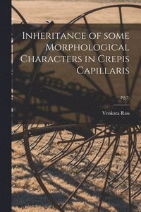 bokomslag Inheritance of Some Morphological Characters in Crepis Capillaris; P2(7)