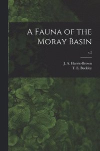 bokomslag A Fauna of the Moray Basin; v.2