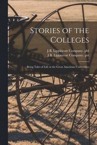 bokomslag Stories of the Colleges