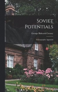 bokomslag Soviet Potentials; a Geographic Appraisal