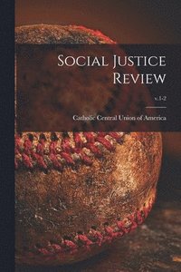bokomslag Social Justice Review; v.1-2