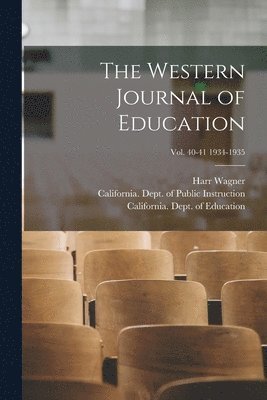 bokomslag The Western Journal of Education; Vol. 40-41 1934-1935