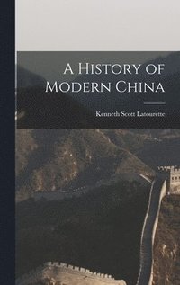bokomslag A History of Modern China