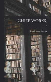 bokomslag Chief Works;; 1