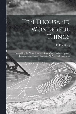 Ten Thousand Wonderful Things 1