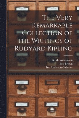 The Very Remarkable Collection of the Writings of Rudyard Kipling 1