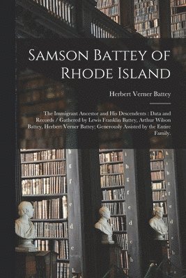 bokomslag Samson Battey of Rhode Island