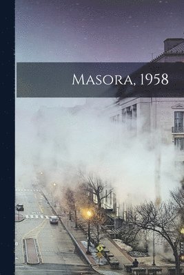 Masora, 1958 1