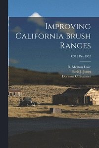bokomslag Improving California Brush Ranges; C371 rev 1952