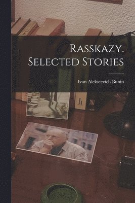 bokomslag Rasskazy. Selected Stories