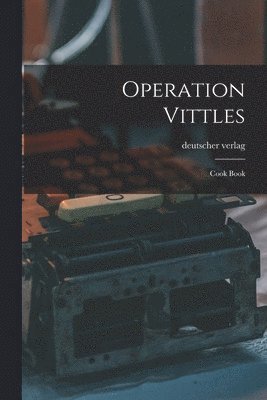 Operation Vittles: Cook Book, Häftad