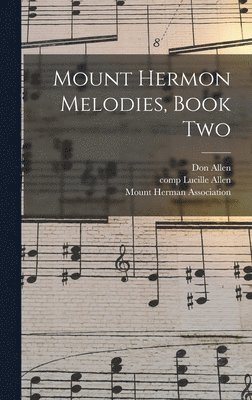 bokomslag Mount Hermon Melodies, Book Two