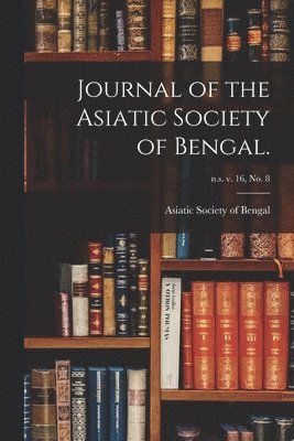 bokomslag Journal of the Asiatic Society of Bengal.; n.s. v. 16, no. 8