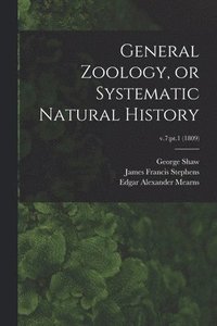 bokomslag General Zoology, or Systematic Natural History; v.7