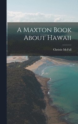 A Maxton Book About Hawaii 1