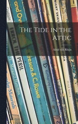 bokomslag The Tide in the Attic