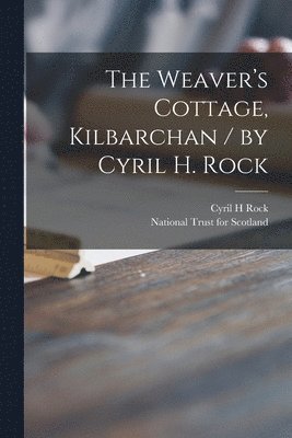 The Weaver's Cottage, Kilbarchan / by Cyril H. Rock 1