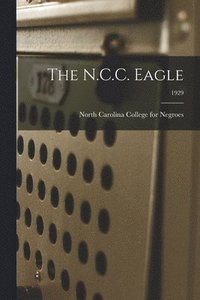 bokomslag The N.C.C. Eagle; 1929