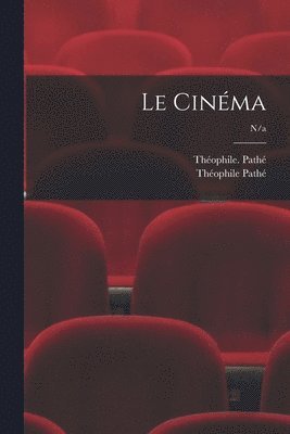 bokomslag Le Cine?ma; n/a