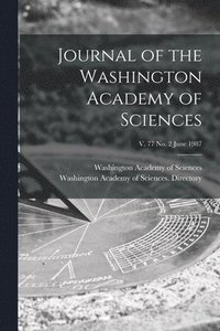 bokomslag Journal of the Washington Academy of Sciences; v. 77 no. 2 June 1987