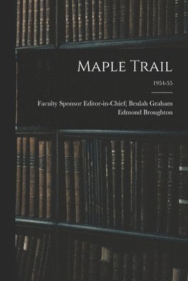 bokomslag Maple Trail; 1954-55