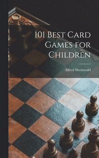 bokomslag 101 Best Card Games for Children