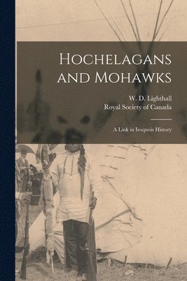 bokomslag Hochelagans and Mohawks [microform]