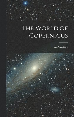 bokomslag The World of Copernicus