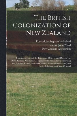 bokomslag The British Colonization of New Zealand