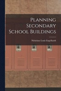 bokomslag Planning Secondary School Buildings