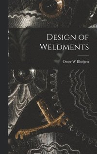 bokomslag Design of Weldments