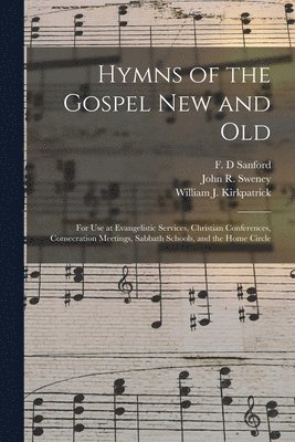 Hymns of the Gospel New and Old 1