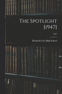 bokomslag The Spotlight [1947]; 1947