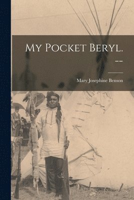 bokomslag My Pocket Beryl. --