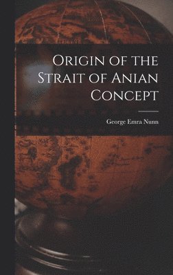 bokomslag Origin of the Strait of Anian Concept