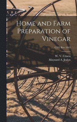 Home and Farm Preparation of Vinegar; C332 rev 1943 1