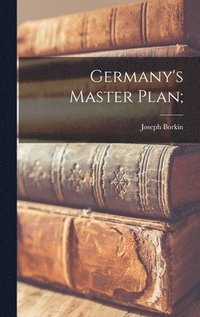 bokomslag Germany's Master Plan;